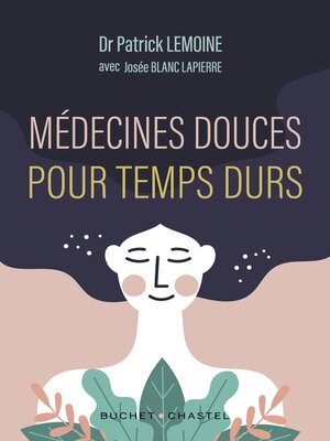 cover image of Médecines douces pour temps durs